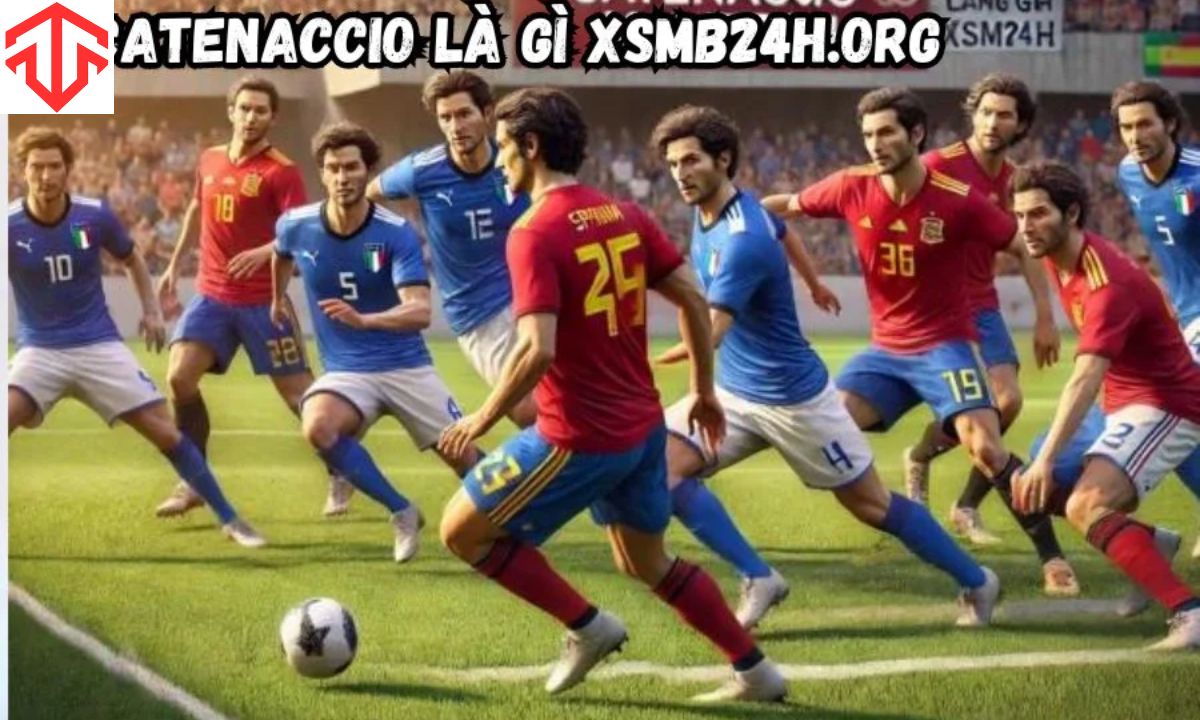 Catenaccio là gì Xsmb24h.org Everything You Must Have To Know