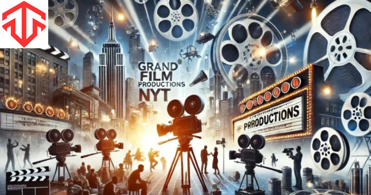 Grand Film Productions NYT Exploring Their Role and Influence