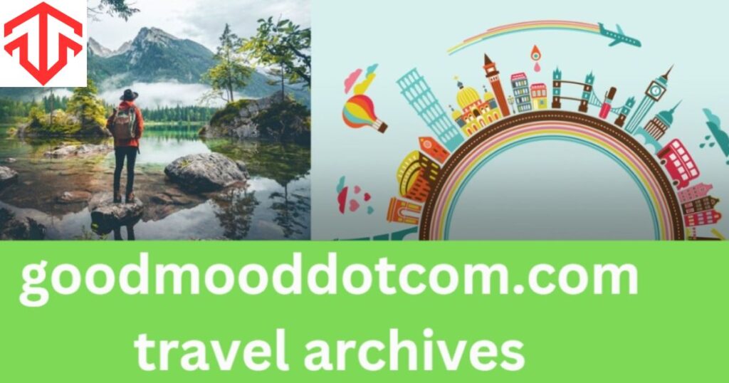 Why Choose www.goodmooddotcom.com Over Other Travel Sites