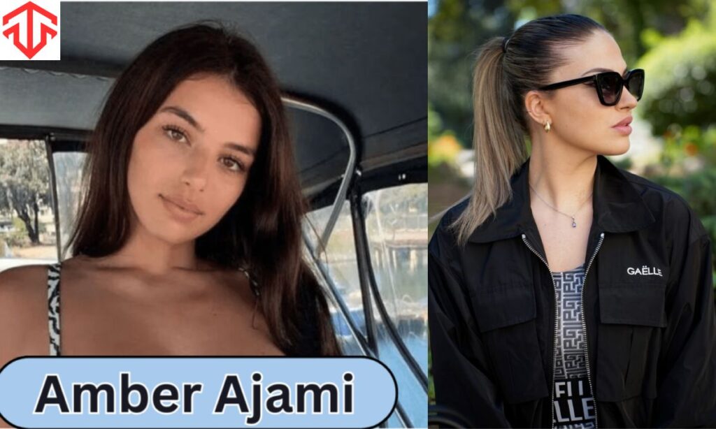 Amber Ajami’s Net Worth