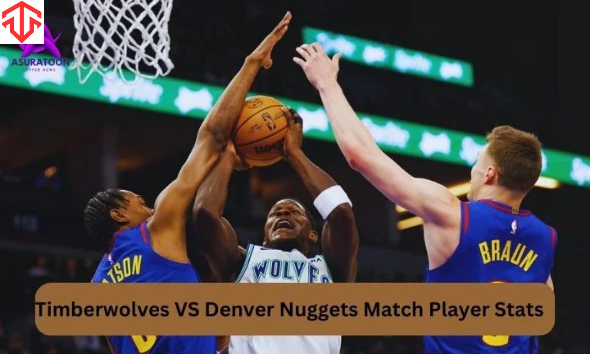 Timberwolves vs Denver Nuggets Match Player Stats